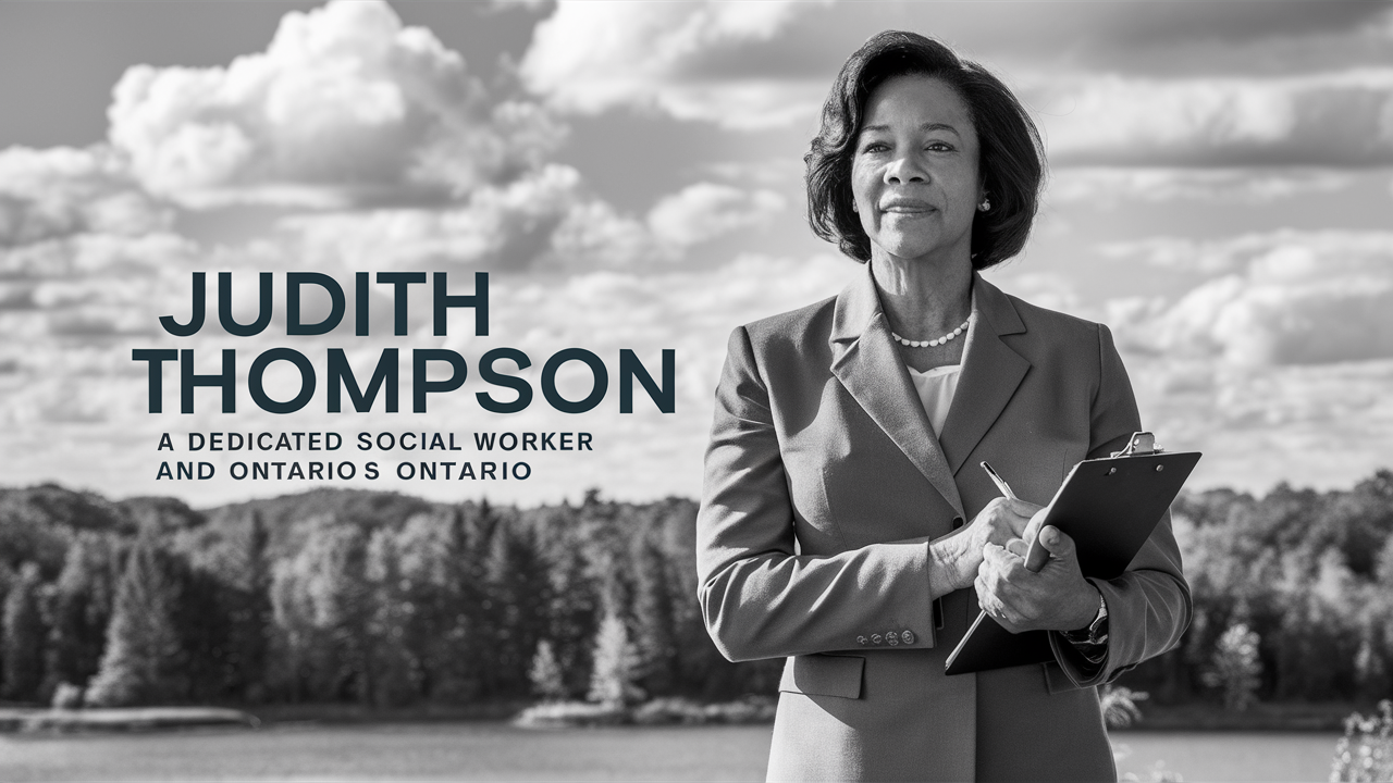 judith thompson social worker ontario​