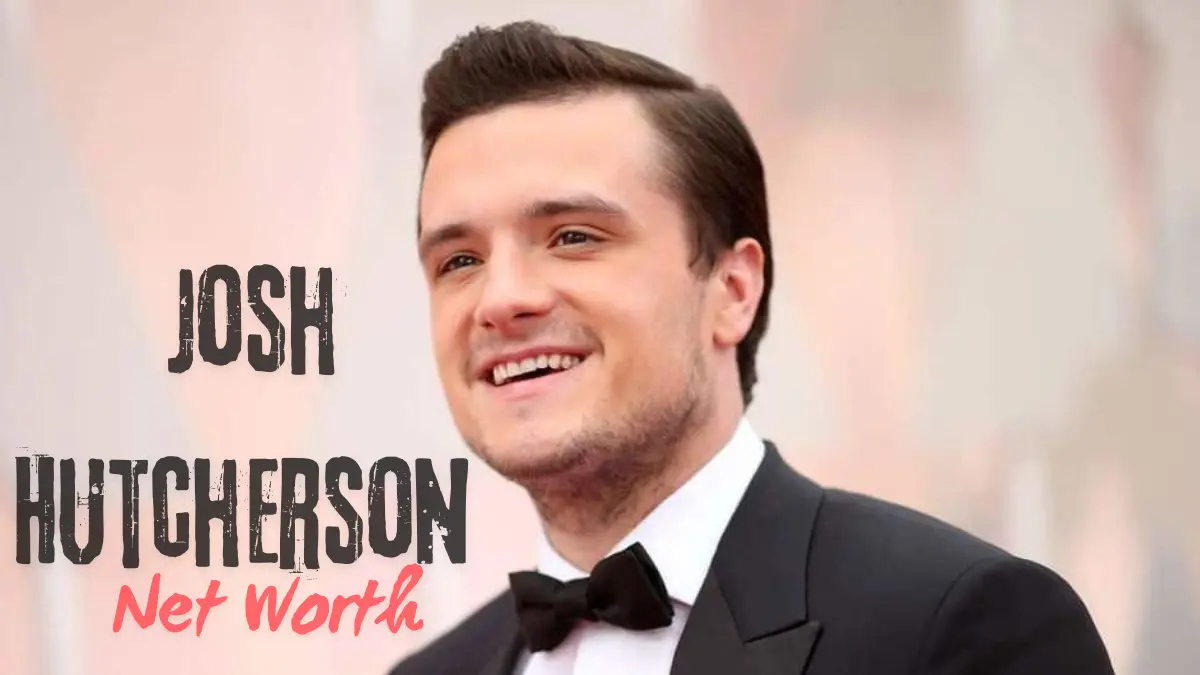 Josh Hutcherson Net Worth